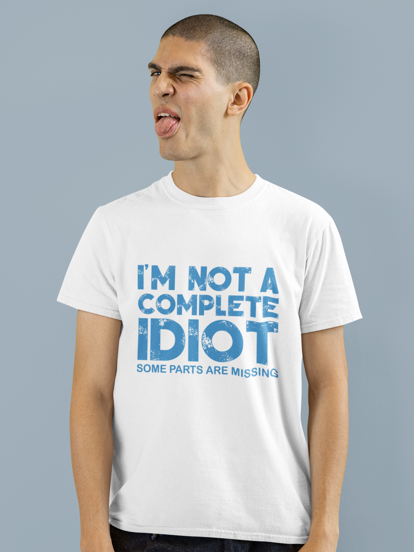 I'm Not A Complete Idiot ... - Adult Tee