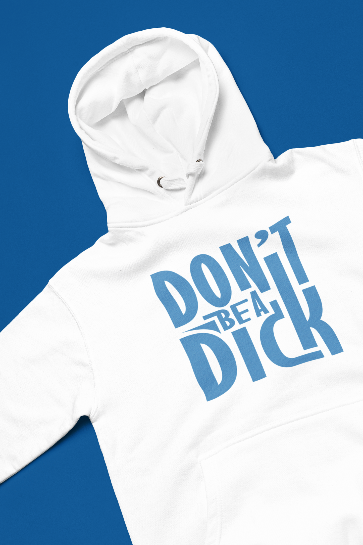 Don't Be A Dick - Adult Hoodie
