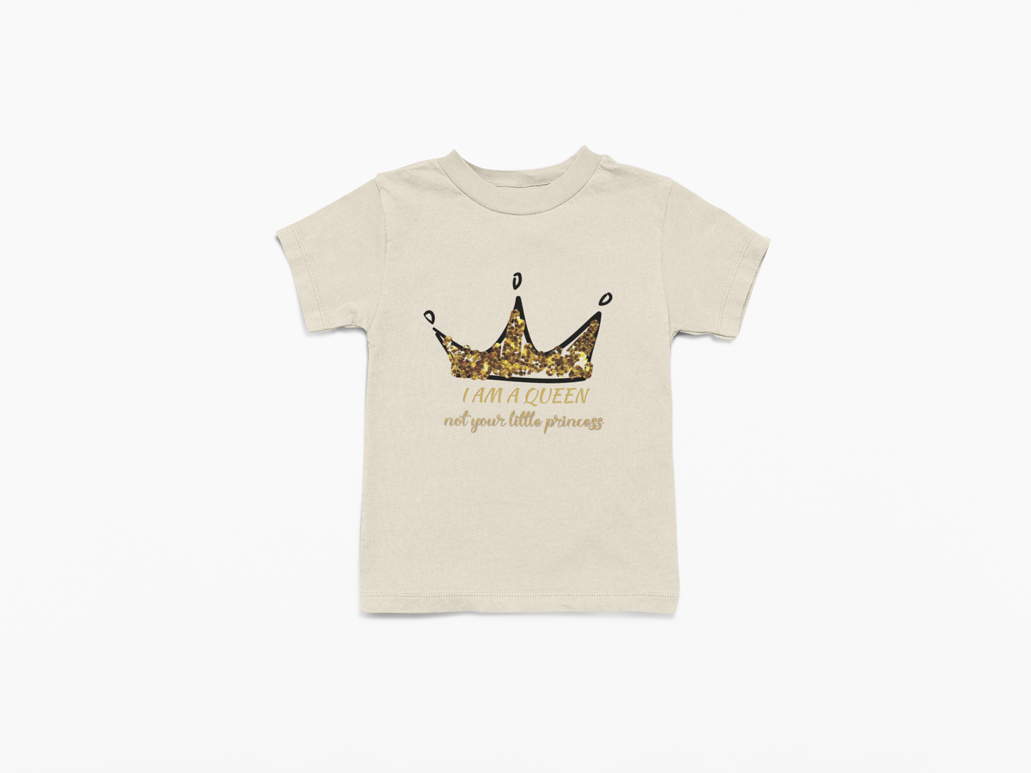 I'm A Queen, Not Your Princess - Kids Tee